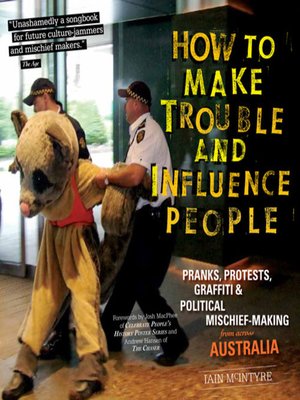 cover image of How to Make Trouble and Influence People